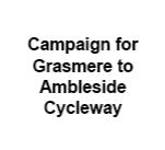 Campaign for Grasmere to Ambleside Cycleway